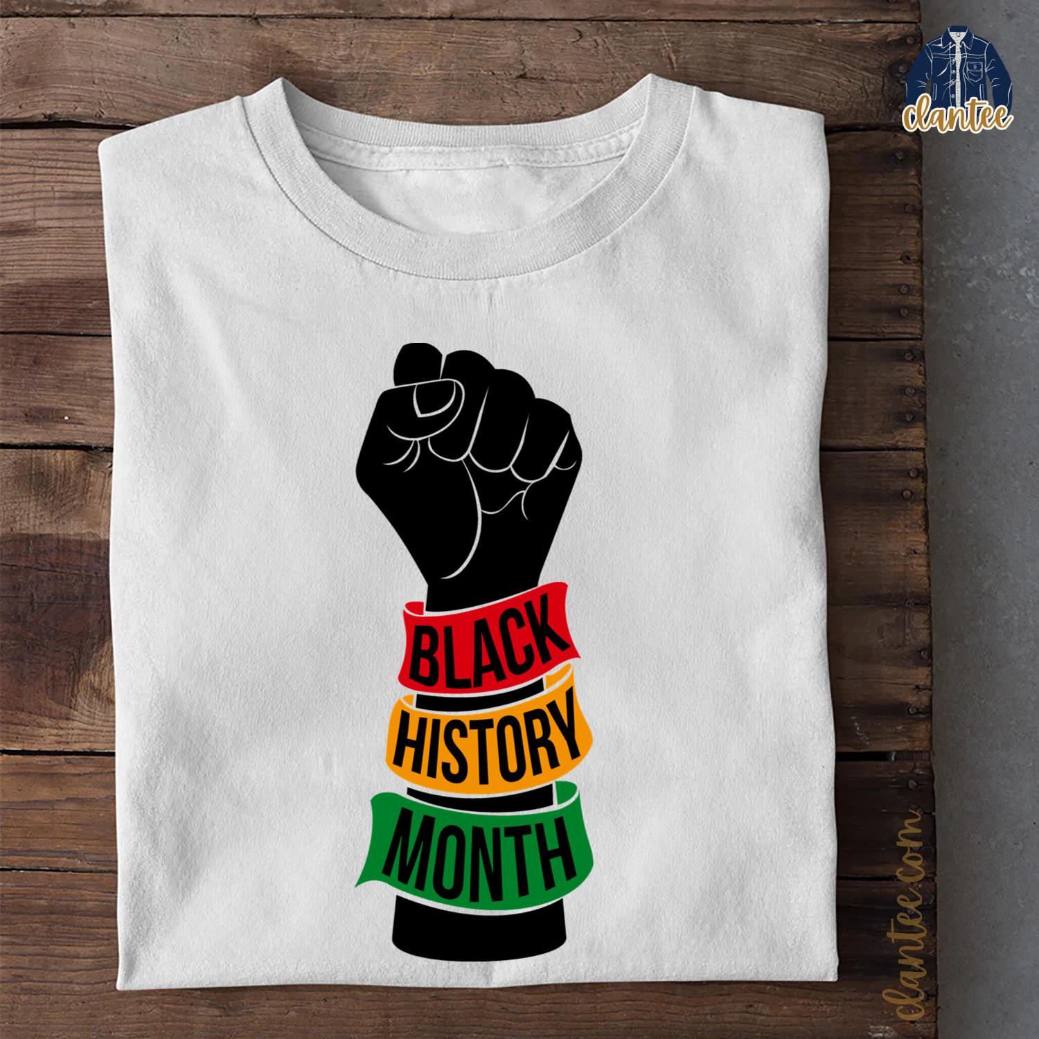 Black History Month Raised Fist Wonder Black Queen Clantee